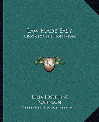 Law Made Easy: A Book For The People (1886)
