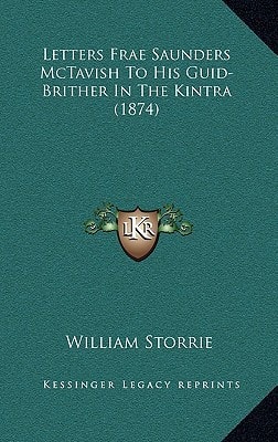 Letters Frae Saunders McTavish To His Guid-Brither In The Kintra (1874)