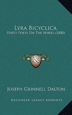 Lyra Bicyclica: Forty Poets On The Wheel (1880)