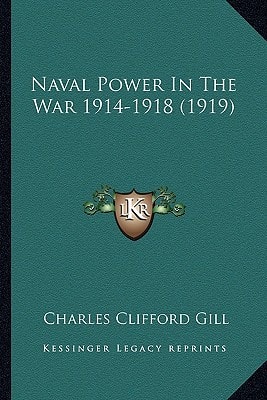 Naval Power In The War 1914-1918 (1919)
