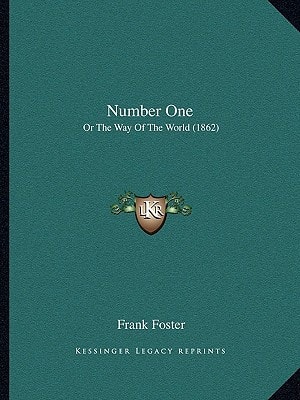 Number One: Or The Way Of The World (1862)