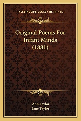 Original Poems For Infant Minds (1881)