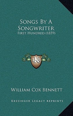 Songs By A Songwriter: First Hundred (1859)