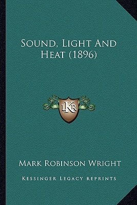 Sound, Light And Heat (1896)
