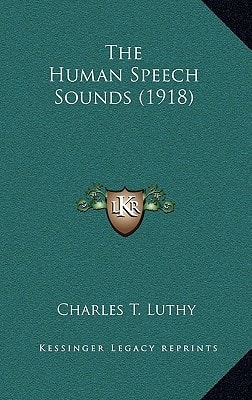The Human Speech Sounds (1918)