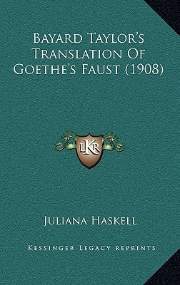 Bayard Taylor's Translation Of Goethe's Faust (1908)