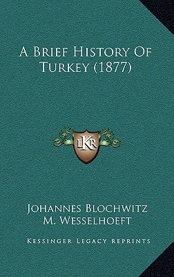 A Brief History Of Turkey (1877)