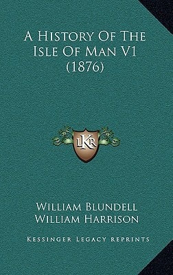 A History Of The Isle Of Man V1 (1876)