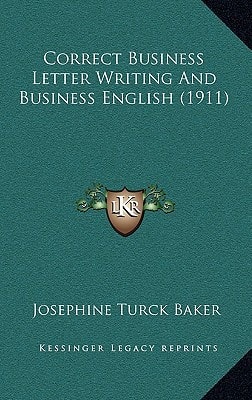 Correct Business Letter Writing And Business English (1911)