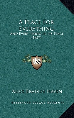 A Place For Everything: And Every Thing In Its Place (1857)