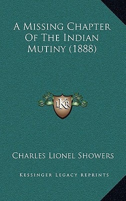 A Missing Chapter Of The Indian Mutiny (1888)