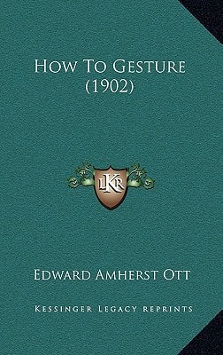 How To Gesture (1902)
