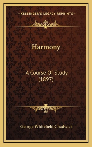 Harmony: A Course Of Study (1897)