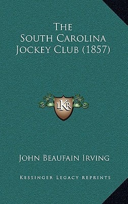 The South Carolina Jockey Club (1857)