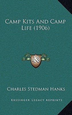 Camp Kits And Camp Life (1906)