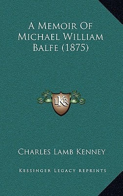 A Memoir of Michael William Balfe (1875)