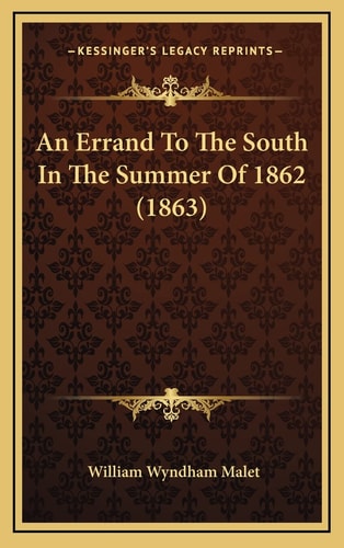 An Errand To The South In The Summer Of 1862 (1863)