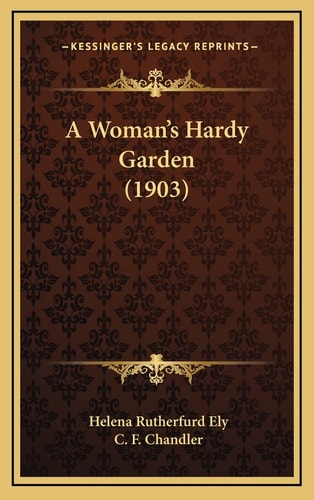 A Woman's Hardy Garden (1903)