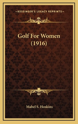 Golf For Women (1916)