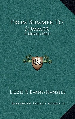 From Summer To Summer: A Novel (1901)
