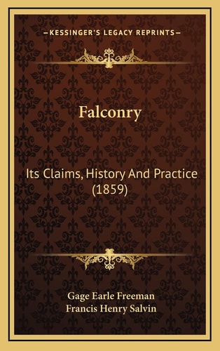 Falconry: Its Claims, History And Practice (1859)
