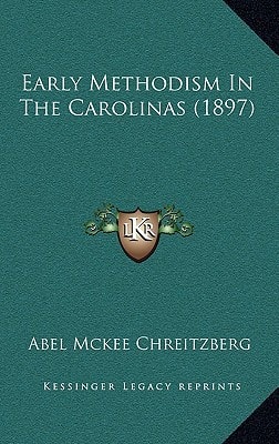 Early Methodism In The Carolinas (1897)