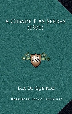 A Cidade E as Serras (1901)