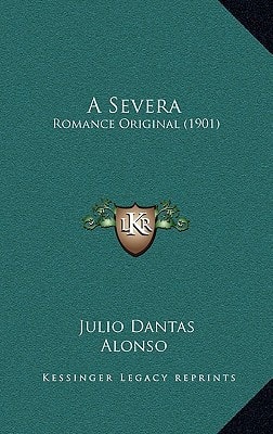 A Severa: Romance Original (1901)