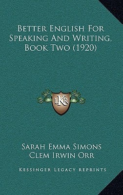 Better English For Speaking And Writing, Book Two (1920)