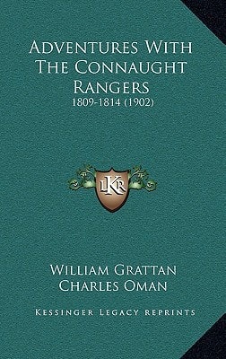 Adventures With The Connaught Rangers: 1809-1814 (1902)