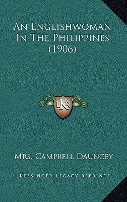 An Englishwoman In The Philippines (1906)