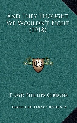 And They Thought We Wouldn't Fight (1918)
