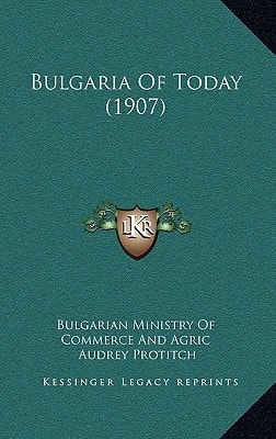 Bulgaria of Today (1907)
