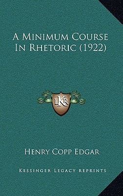A Minimum Course In Rhetoric (1922)