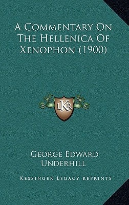 A Commentary On The Hellenica Of Xenophon (1900)