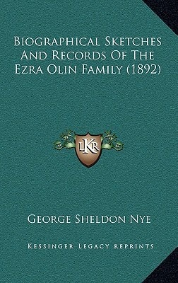 Biographical Sketches And Records Of The Ezra Olin Family (1892)
