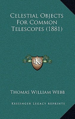 Celestial Objects For Common Telescopes (1881)