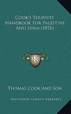 Cook's Tourists' Handbook For Palestine And Syria (1876)