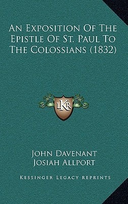 An Exposition Of The Epistle Of St. Paul To The Colossians (1832)