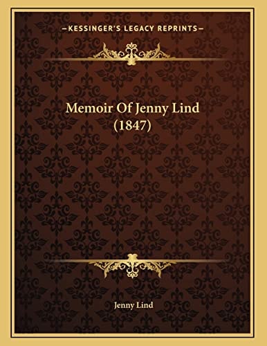 Memoir Of Jenny Lind (1847)