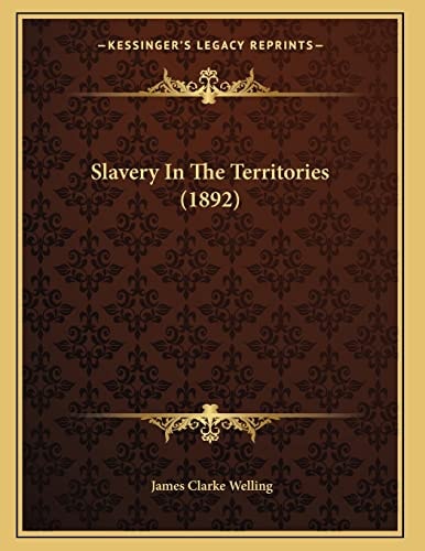 Slavery In The Territories (1892)