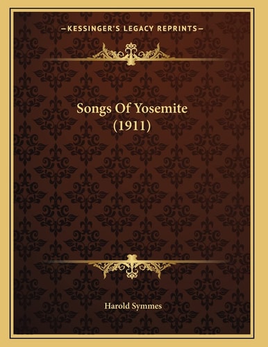 Songs Of Yosemite (1911)