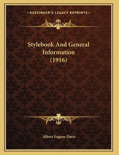 Stylebook And General Information (1916)