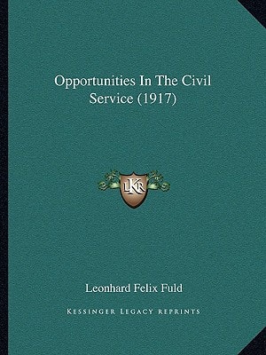 Opportunities In The Civil Service (1917)