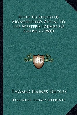 Reply To Augustus Mongredien's Appeal To The Western Farmer Of America (1880)