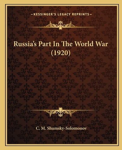 Russia's Part In The World War (1920)