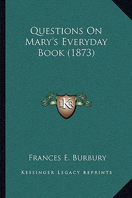 Questions On Mary's Everyday Book (1873)