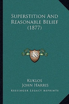 Superstition And Reasonable Belief (1877)