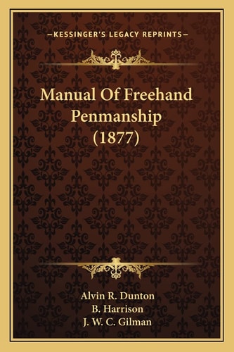 Manual Of Freehand Penmanship (1877)