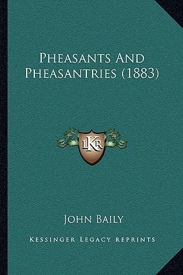 Pheasants And Pheasantries (1883)